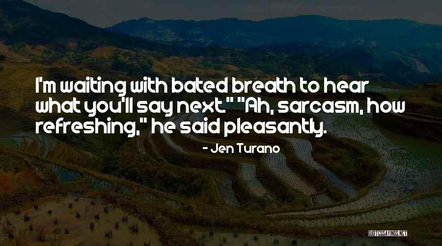 Jen Turano Quotes 887726 Jen Turano Quotes 887726