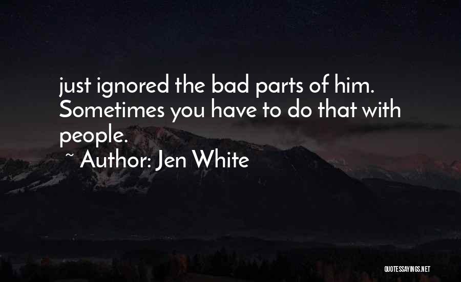 Jen White Quotes 1507459