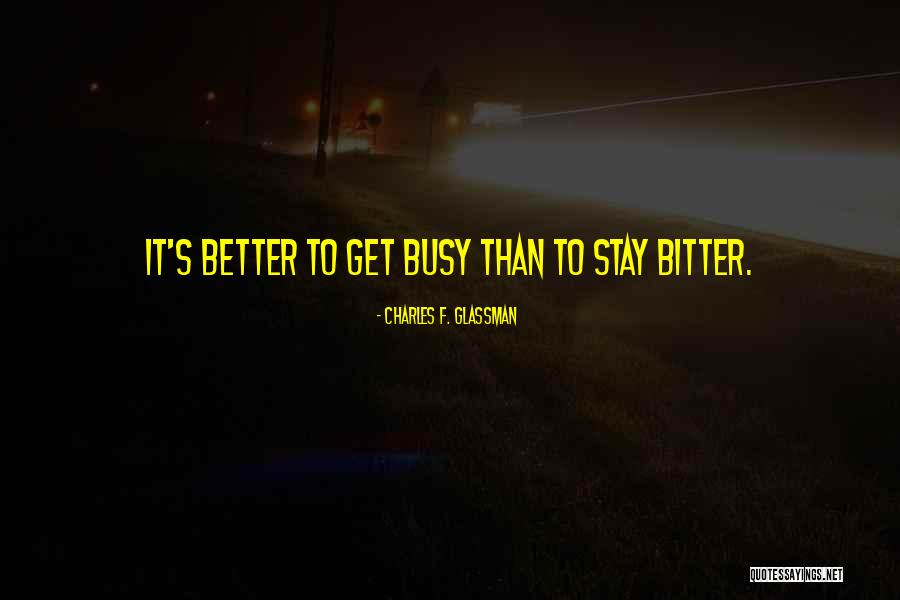 Jena Bioscience Quotes By Charles F. Glassman Jena Bioscience Quotes By Charles F. Glassman