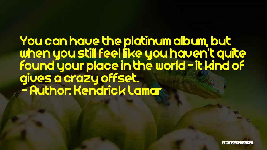 Jena Friedman Quotes By Kendrick Lamar