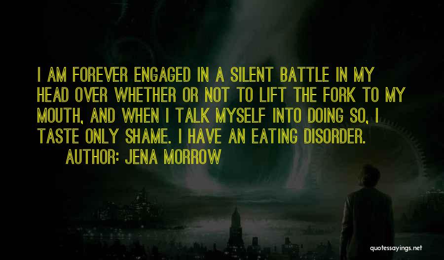 Jena Morrow Quotes 990724