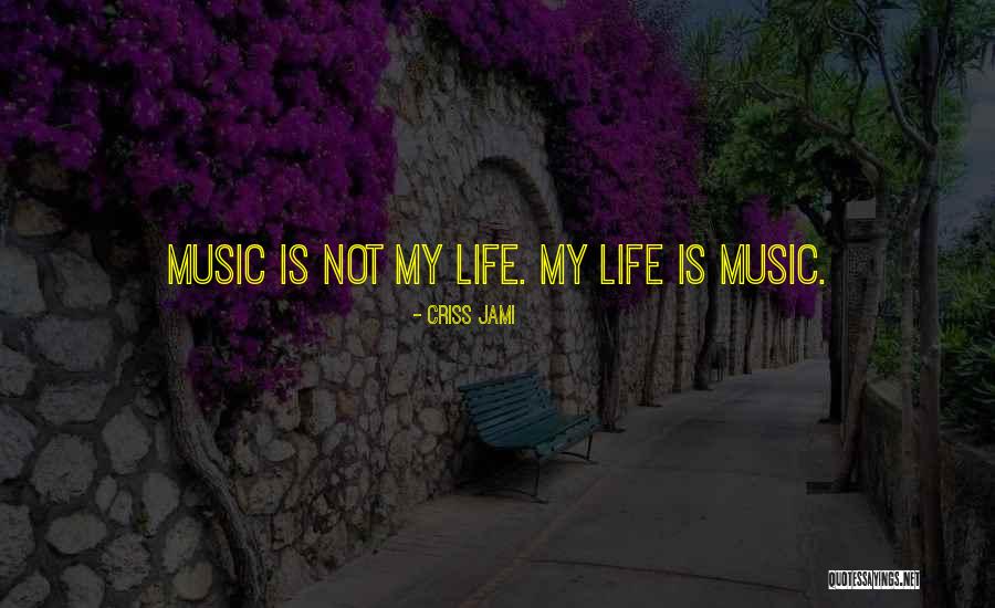Jenaye Deroche Quotes By Criss Jami Jenaye Deroche Quotes By Criss Jami