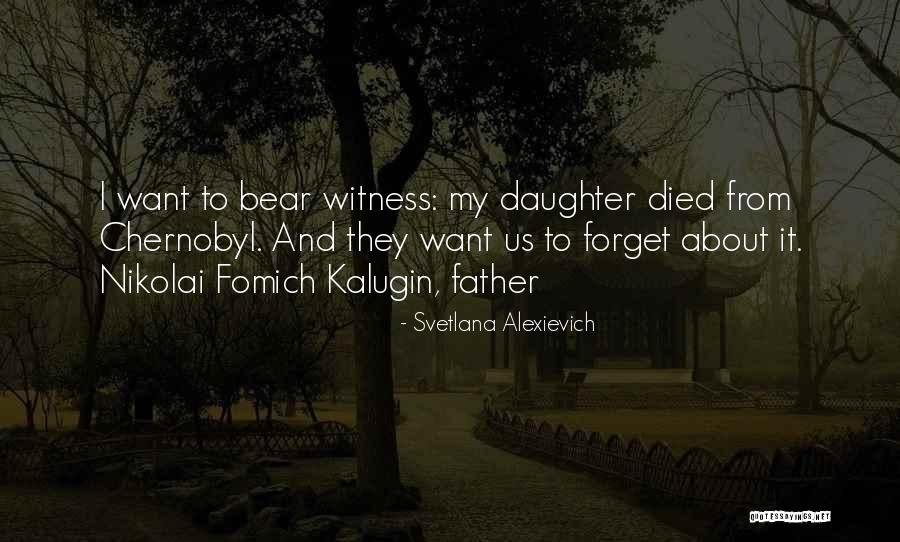 Jenaye Deroche Quotes By Svetlana Alexievich Jenaye Deroche Quotes By Svetlana Alexievich