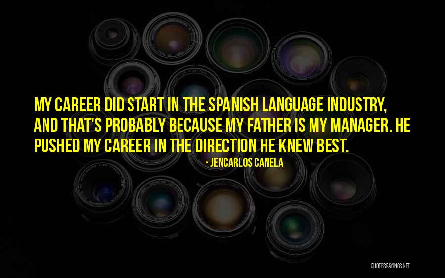 Jencarlos Canela Quotes 1151766 Jencarlos Canela Quotes 1151766
