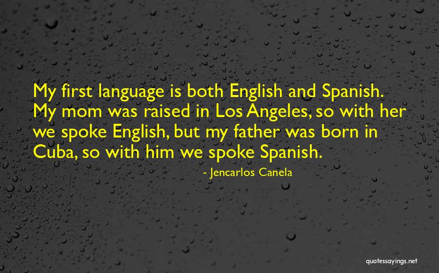 Jencarlos Canela Quotes 375718