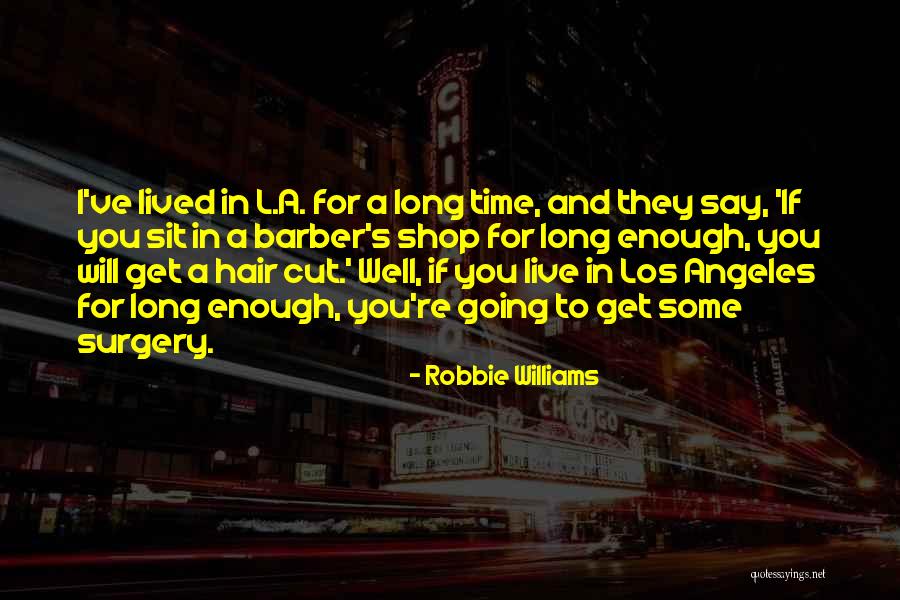 Jencel Avenue Quotes By Robbie Williams Jencel Avenue Quotes By Robbie Williams