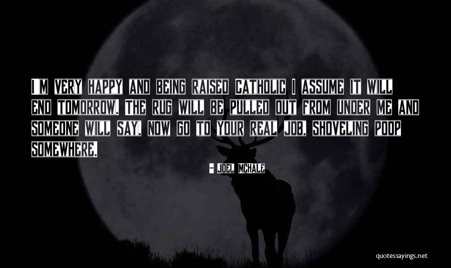 Jeneane Quotes By Joel McHale Jeneane Quotes By Joel McHale