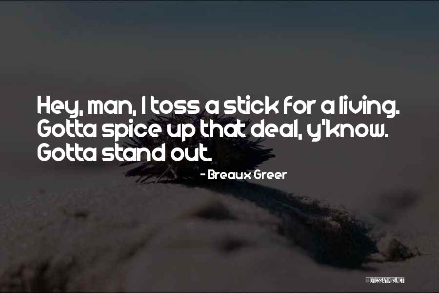Jeneanne Dess Quotes By Breaux Greer Jeneanne Dess Quotes By Breaux Greer
