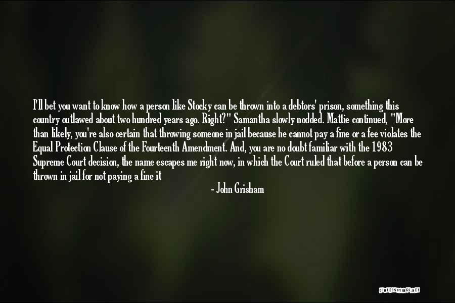 Jeneanne Lock Quotes By John Grisham Jeneanne Lock Quotes By John Grisham