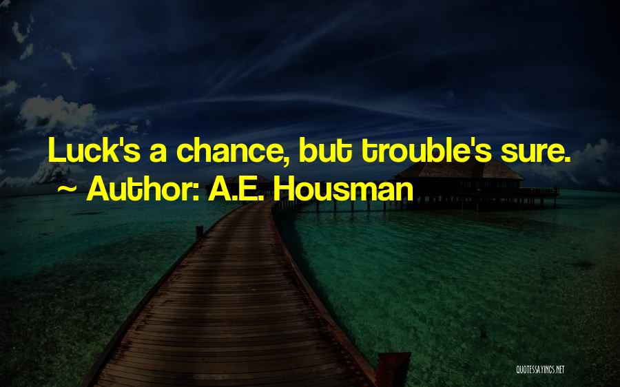 Jenelle Barbara Quotes By A.E. Housman