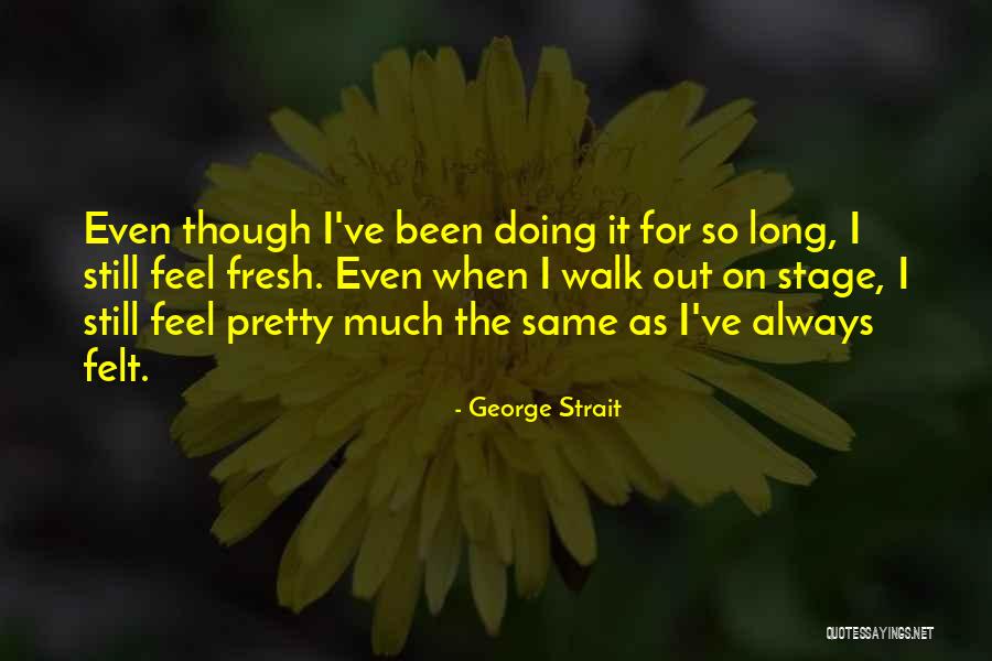 Jenene Caramielo Quotes By George Strait Jenene Caramielo Quotes By George Strait