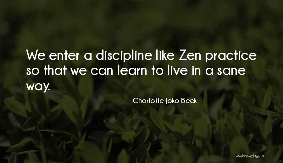 Jenesis Rothblatt Quotes By Charlotte Joko Beck Jenesis Rothblatt Quotes By Charlotte Joko Beck