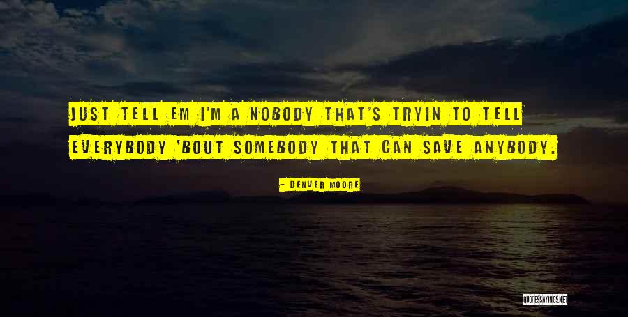 Jenesys Quotes By Denver Moore Jenesys Quotes By Denver Moore