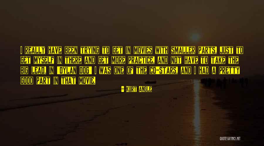 Jengkal Semaju Quotes By Kurt Angle Jengkal Semaju Quotes By Kurt Angle