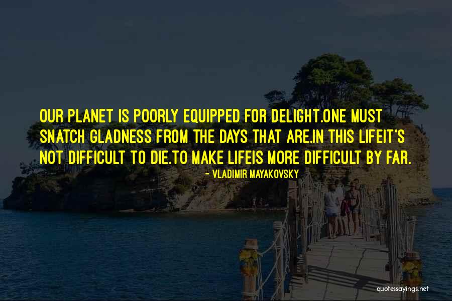 Jengkal Semaju Quotes By Vladimir Mayakovsky Jengkal Semaju Quotes By Vladimir Mayakovsky