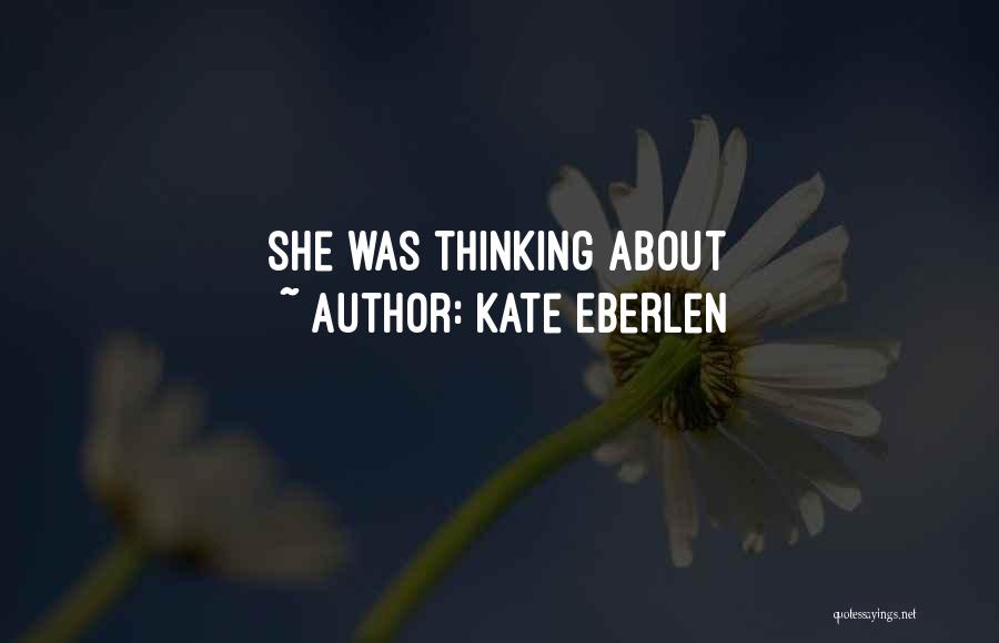 Jengkaliner Quotes By Kate Eberlen