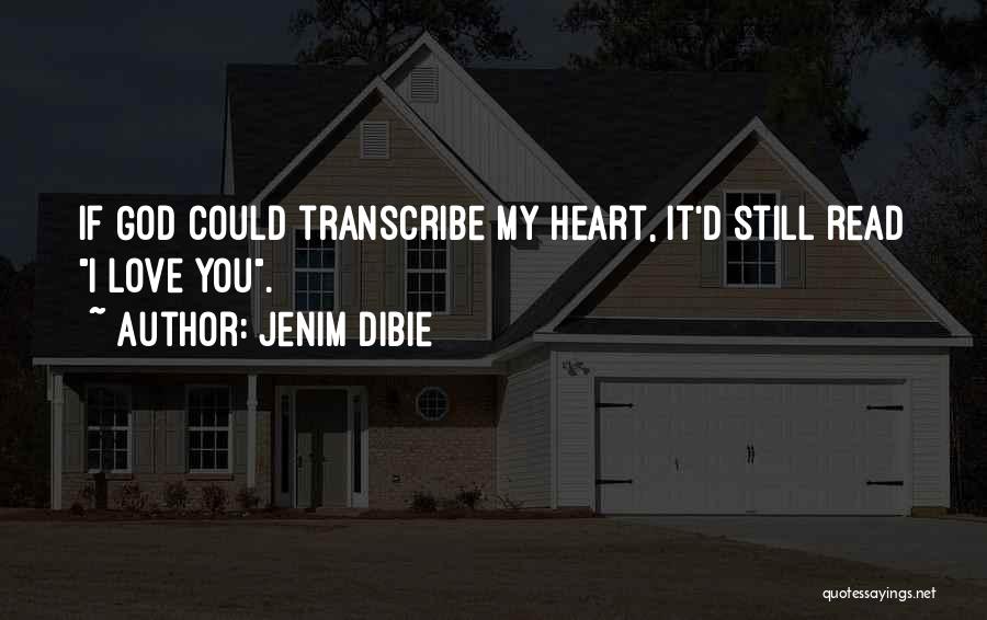 Jenim Dibie Quotes 1111329