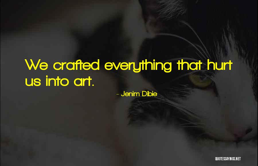 Jenim Dibie Quotes 1147872 Jenim Dibie Quotes 1147872