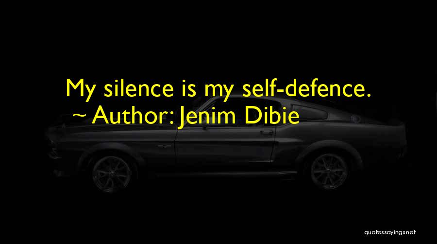 Jenim Dibie Quotes 1222828