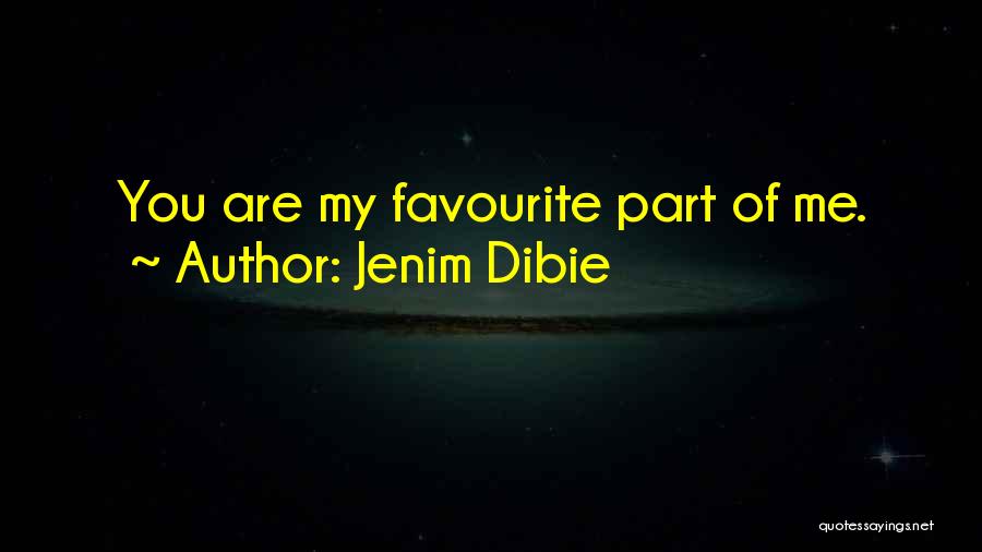 Jenim Dibie Quotes 785408