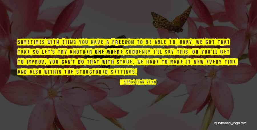 Jenise Spurgeon Quotes By Sebastian Stan Jenise Spurgeon Quotes By Sebastian Stan