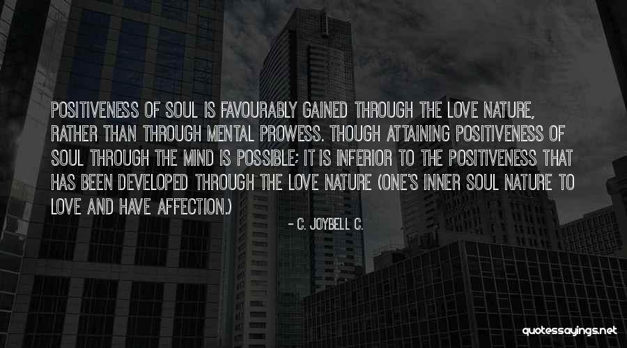 Jenita Partridge Quotes By C. JoyBell C. Jenita Partridge Quotes By C. JoyBell C.