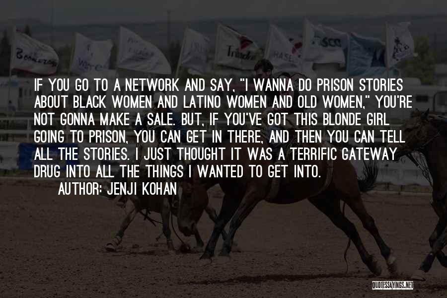 Jenji Kohan Quotes 2260775