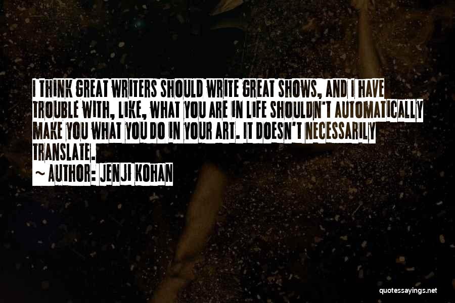 Jenji Kohan Quotes 837073