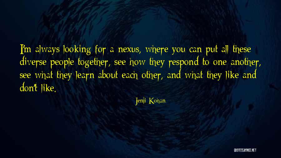Jenji Quotes By Jenji Kohan Jenji Quotes By Jenji Kohan