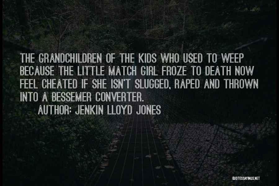 Jenkin Lloyd Jones Quotes 2131902