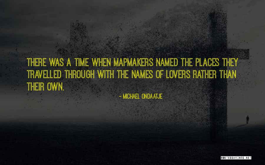 Jenksinc Quotes By Michael Ondaatje Jenksinc Quotes By Michael Ondaatje