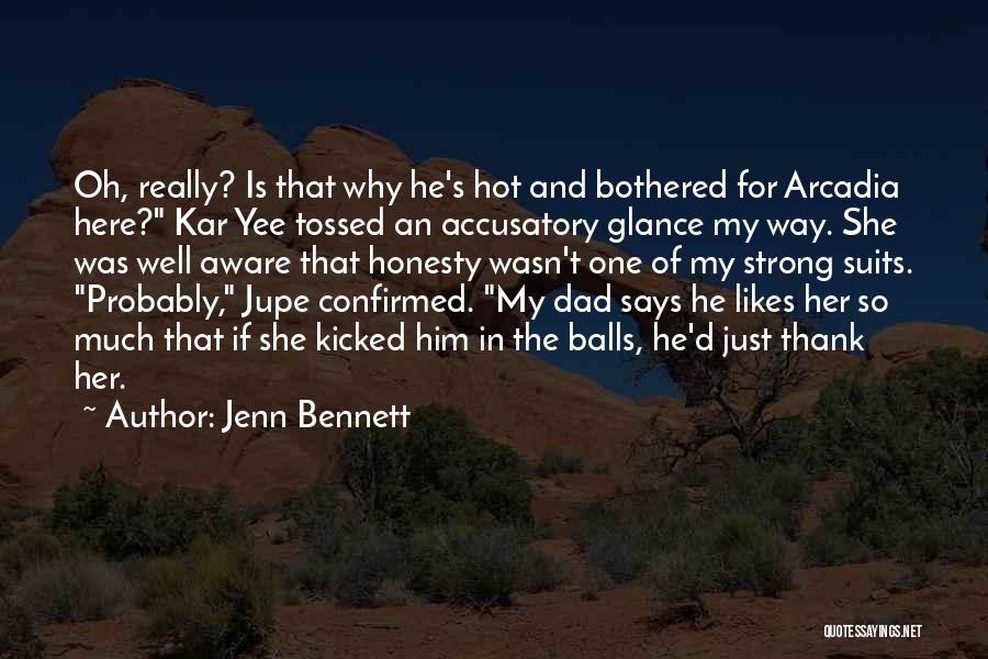 Jenn Bennett Quotes 465176
