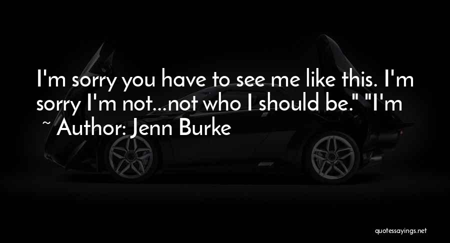 Jenn Burke Quotes 1396428