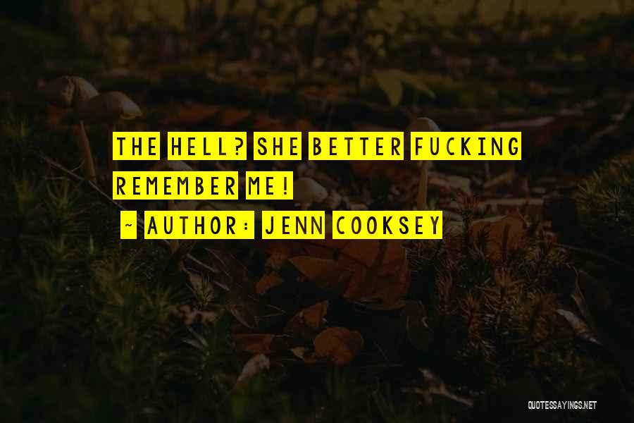 Jenn Cooksey Quotes 389800