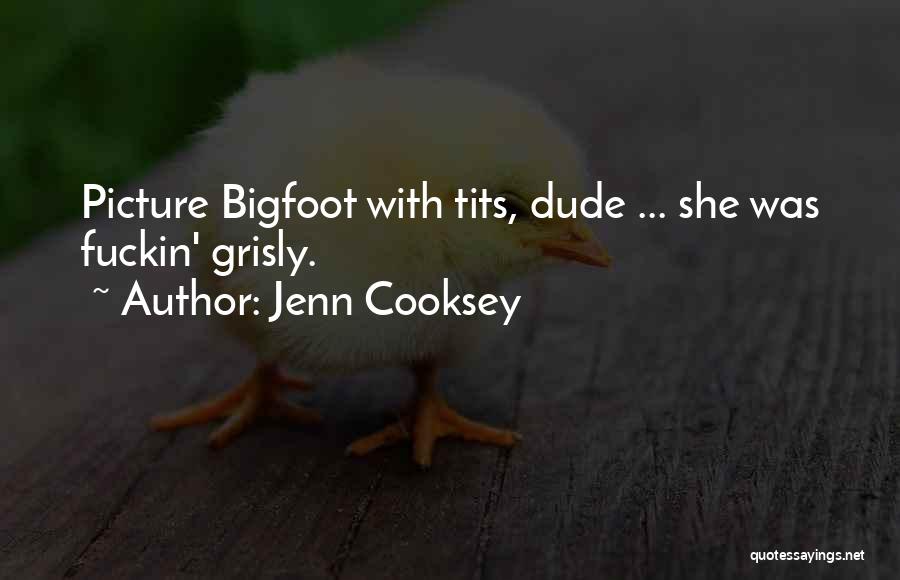 Jenn Cooksey Quotes 816091