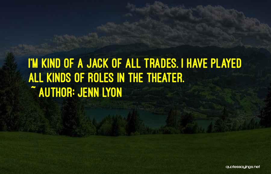 Jenn Lyon Quotes 1348896