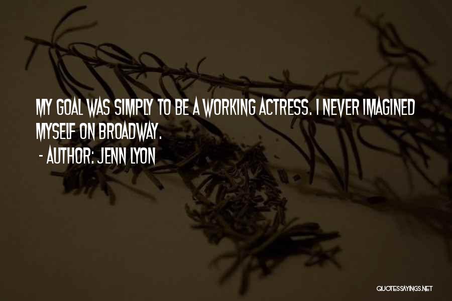 Jenn Lyon Quotes 706923