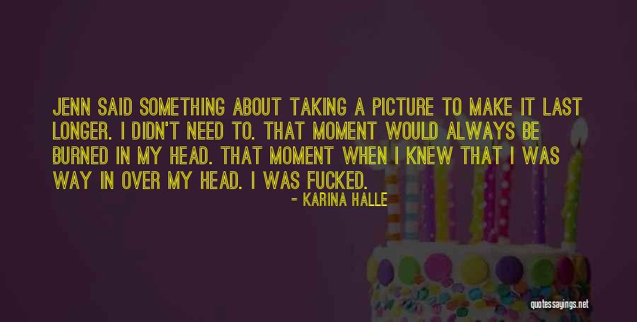 Jenn Quotes By Karina Halle Jenn Quotes By Karina Halle