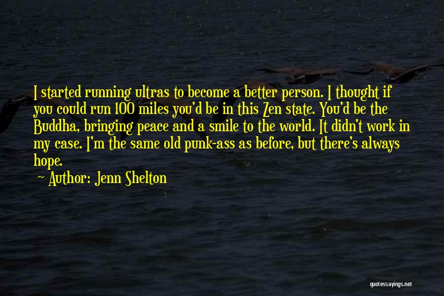 Jenn Shelton Quotes 902032