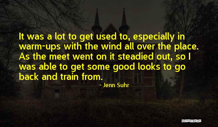 Jenn Suhr Quotes 1617833