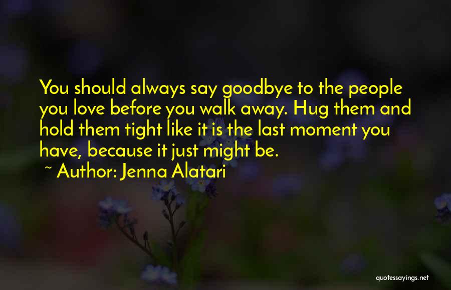 Jenna Alatari Quotes 817333