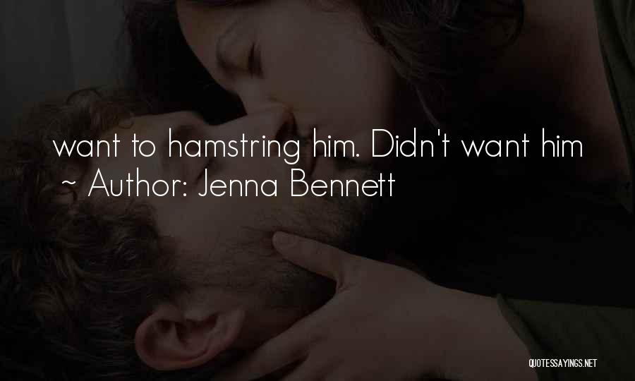 Jenna Bennett Quotes 1664804