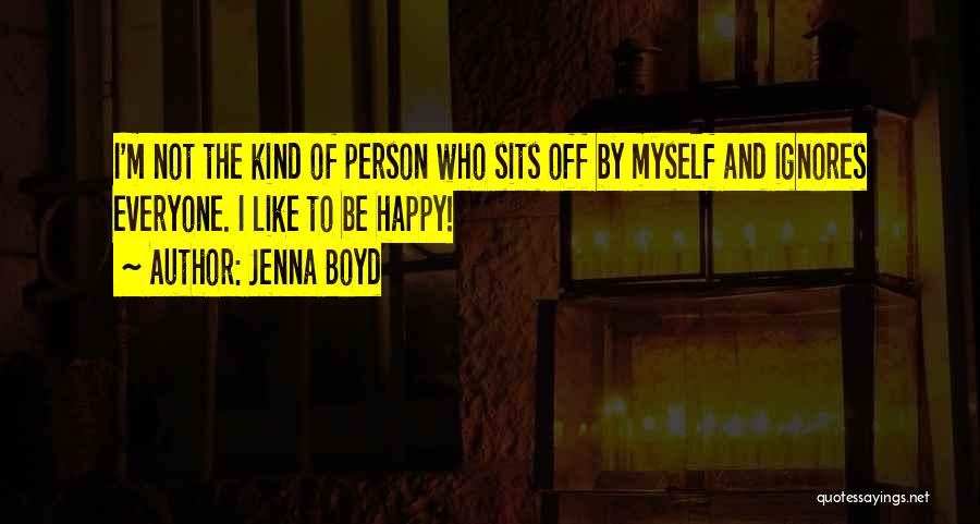 Jenna Boyd Quotes 1605983