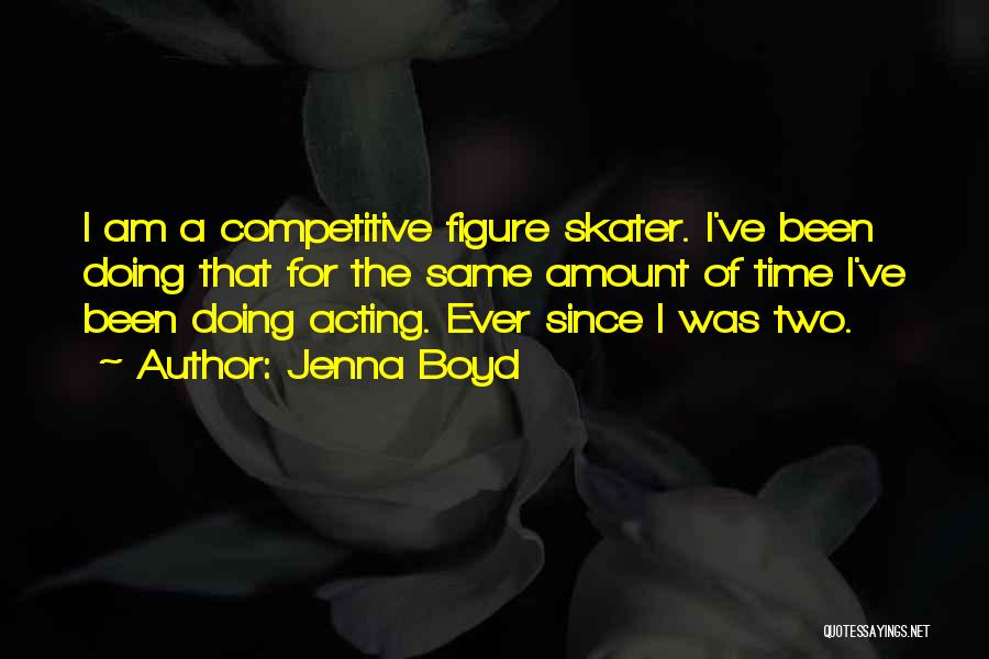 Jenna Boyd Quotes 366205