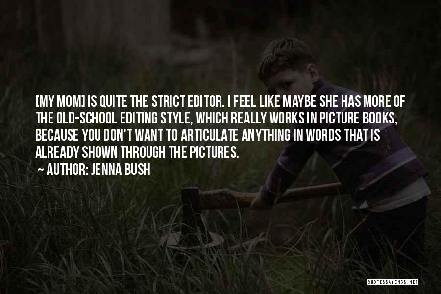 Jenna Bush Quotes 1636693