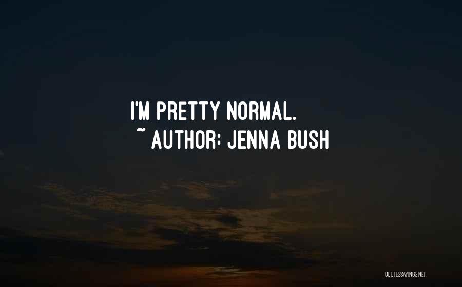 Jenna Bush Quotes 1984075