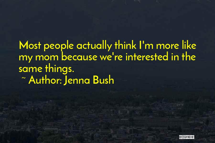 Jenna Bush Quotes 267826