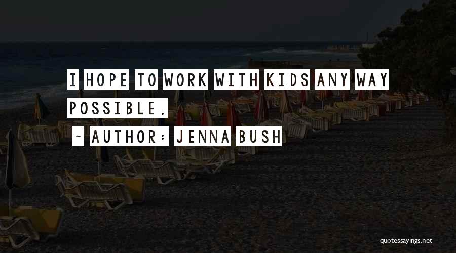 Jenna Bush Quotes 368843