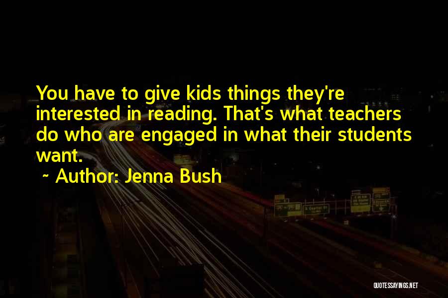 Jenna Bush Quotes 408276