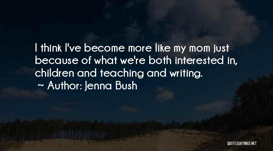 Jenna Bush Quotes 84239